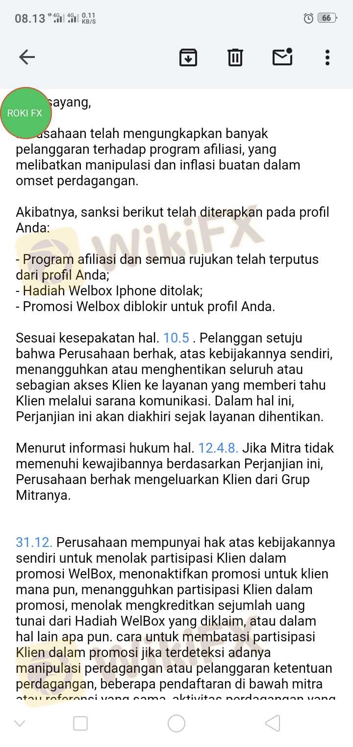 联属网络营销计划和所有推荐已与您的个人资料断开连接； - Welbox Iphone奖被拒绝； - 您的个人资料中的 Welbox 促销活动被阻止。 iPhone奖被取消，推荐伙伴交易1800多手，提款2000多美元，其他几笔提款已经好几天没有收到，但他还是全部发出。