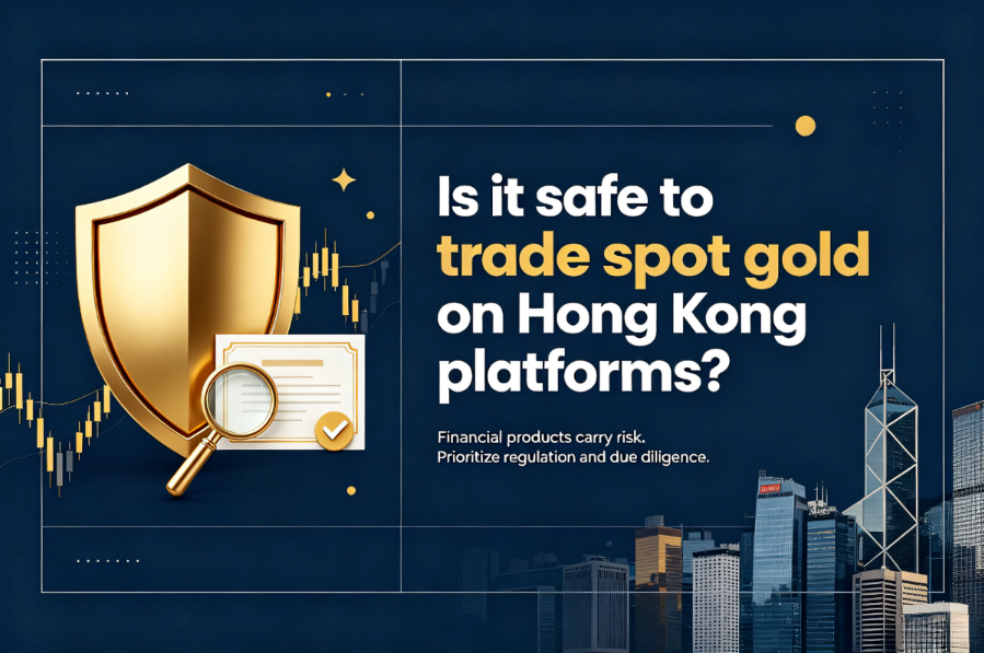 1789710276485219.png Is it safe to trade spot gold on Hong Kong platforms.png